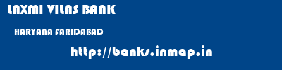 LAXMI VILAS BANK  HARYANA FARIDABAD    banks information 